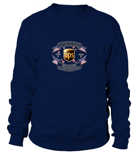 United Parcel Service Operation Covid 19 2020 enduring clusterfuck shirt Sweatshirt Unisex