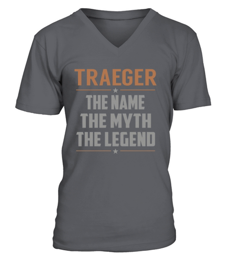 TRAEGER The Name The Myth The Legend Name Shirts V-Neck T-shirt