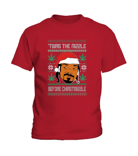 Snoop Dogg Weed Twas The Nizzle Before Christmizzle Ugly Christmas sweater Kids T-Shirt