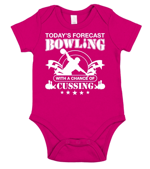 Todays forecast BOWLING with a chance of cussing T-Shirt Short Sleeve Baby One-Piece