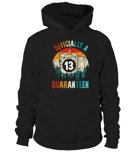 Officially A 13th Quaranteen Hoodie Unisex