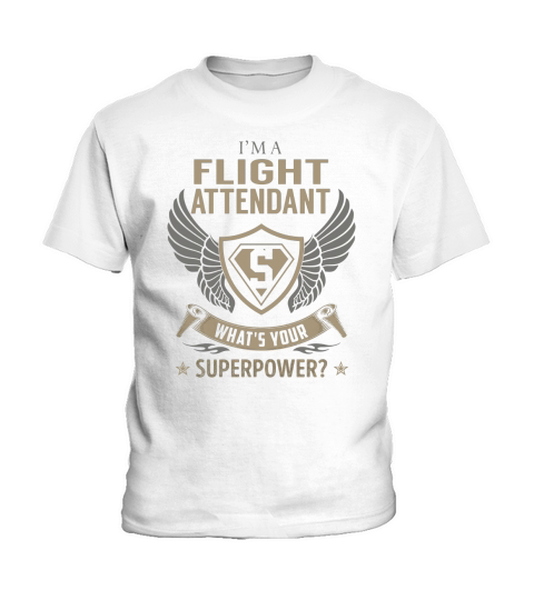 I am a Flight Attendant What is Your Superpower Job Kids T-Shirt