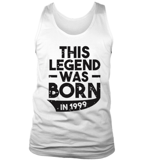This Legend Was Born In 1999 - 18th Birthday Tank Top Unisex