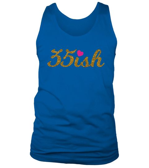 35ish - 35th Birthday Shirt for Women - Gold and Pink Heart Tank Top Unisex