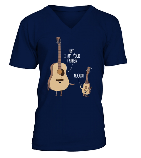 Uke I Am Your Father Shirt Ukulele Guitar Music V-Neck T-shirt