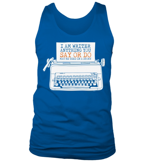 Anything You Say Maybe Used Tank Top Unisex