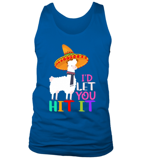 Id let you hit it Tank Top Unisex