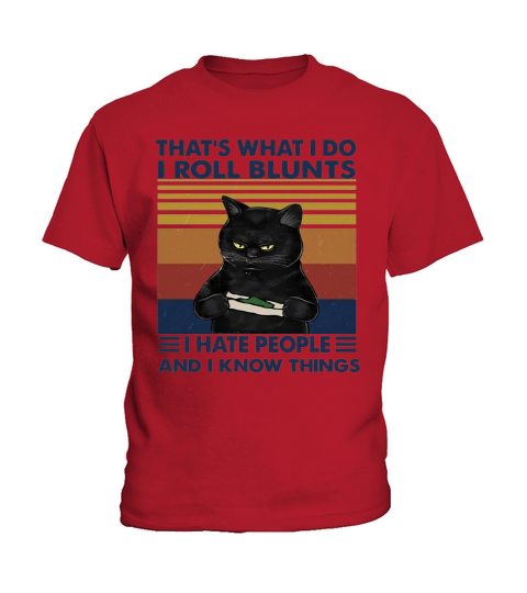 Black Cat That’s What I Do I Roll Blunts I Hate People And I Know Things Vintage Kids T-Shirt