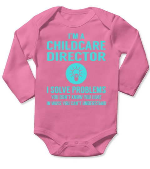 Childcare Director I Solve Problem Job Title Shirts Long Sleeve Baby One-Piece
