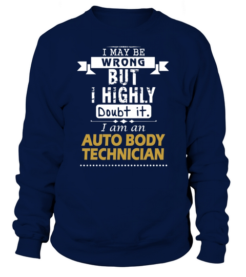 AUTO BODY TECHNICIAN Dout It Sweatshirt Unisex