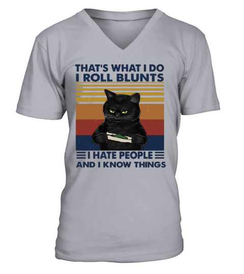 Black Cat That’s What I Do I Roll Blunts I Hate People And I Know Things Vintage V-Neck T-shirt