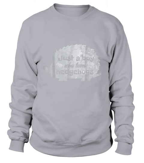 Official Just A Boy Who Loves Hedgehogs shirt - Hat Sweatshirt Unisex