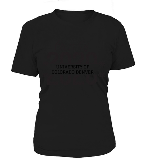 University School Graduation University Of Colorado Denver Graduate Class Of 2020 - Unisex Long Sleeve Women's T-Shirt