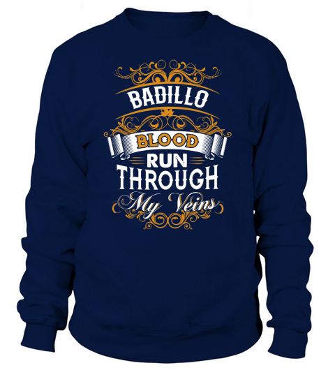 BADILLO Name shirt, BADILLO Funny Name, BADILLO Family Name Gifts T Shirt Sweatshirt Unisex