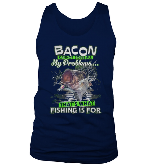 Bacon Cannot Solve All My Problems Tank Top Unisex