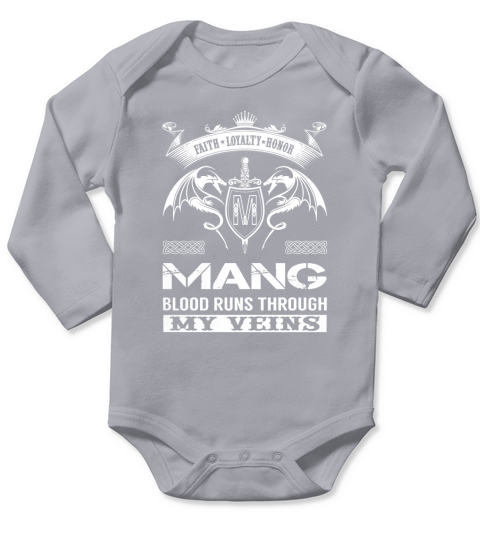 Faith Loyalty Honor MANG Blood Runs Through My Veins Name Shirts Long Sleeve Baby One-Piece