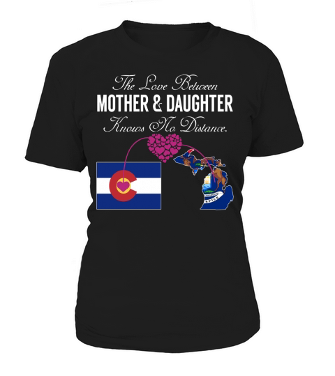 Mother and Daughter - Colorado - Michigan - States Shirt Women's T-Shirt
