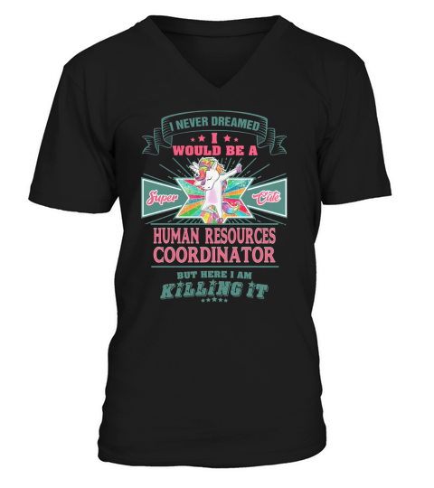 HUMAN RESOURCES COORDINATOR Super Cute V-Neck T-shirt