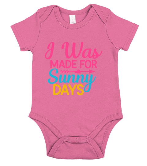 I Was Made For Sunny Summer Short Sleeve Baby One-Piece