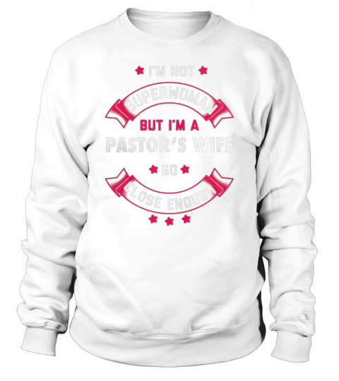 Pastor Wife Shirt First Lady Pastoral T Shirt Women Sweatshirt Unisex