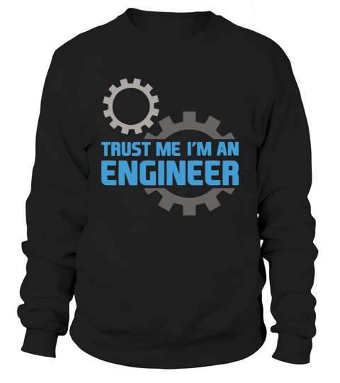 TRUST ME IM AN ENGINEER - Coffee Mug (colored) Sweatshirt Unisex