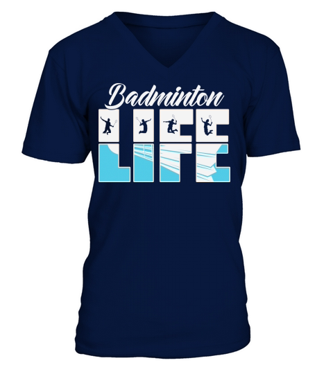 Life Of Badminton Player V-Neck T-shirt
