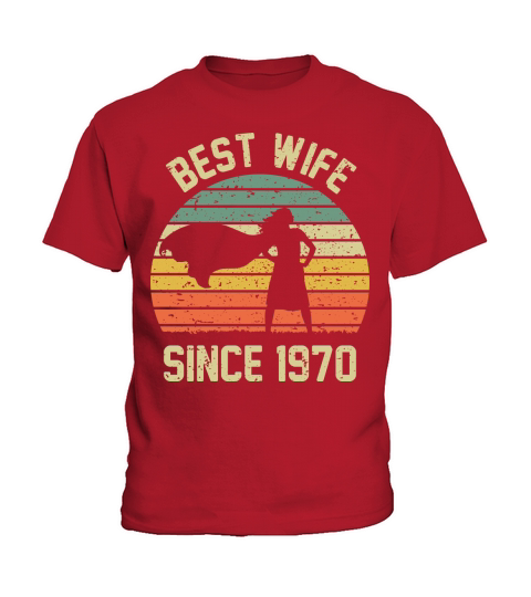 Wedding Anniversary Best Wife SINCE 1970 Kids T-Shirt
