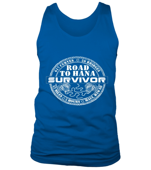 Road To Hana Survivor T-Shirt Maui Hawaii Traveler Tee Gifts Tank Top Unisex