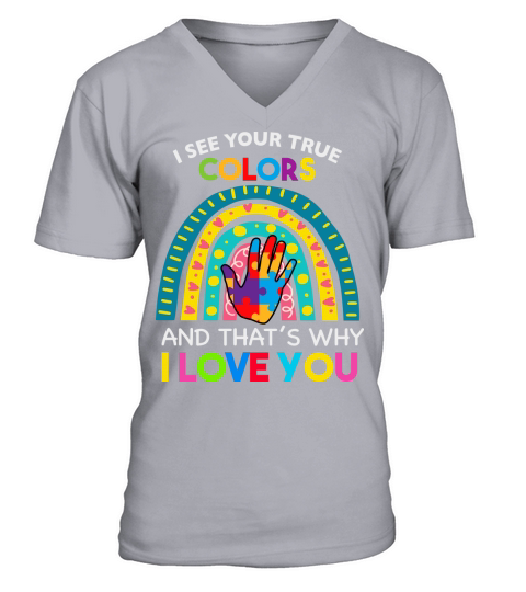 I See Your True Colors V-Neck T-shirt