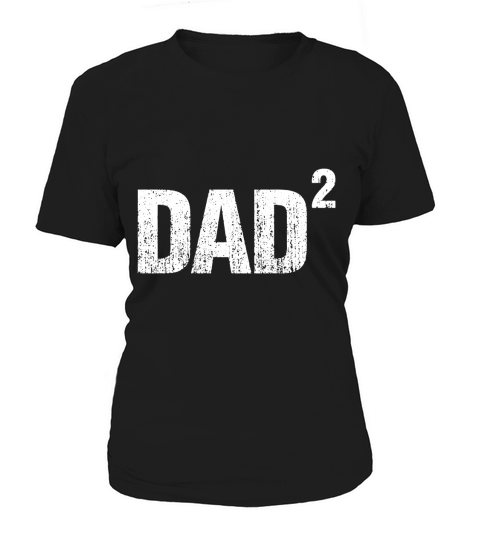Mens Dad Squared Two Kids Dad Distressed Women's T-Shirt