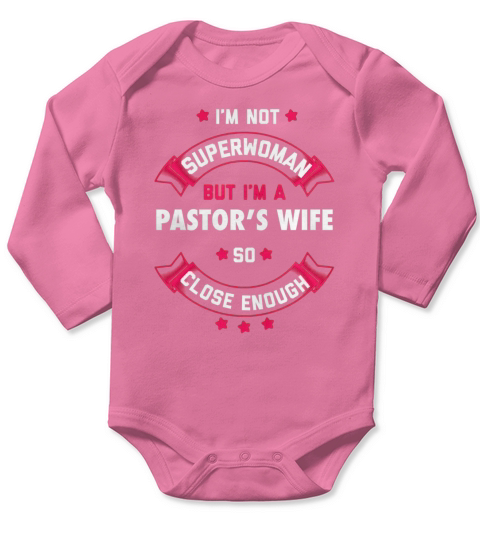 Pastor Wife Shirt First Lady Pastoral T Shirt Women Long Sleeve Baby One-Piece