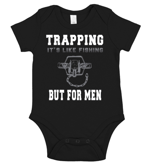 Trapping Its Like Fishing But for Men Short Sleeve Baby One-Piece