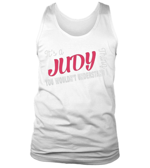 Judy Its Judy Thing - TeeForJudy Tank Top Unisex