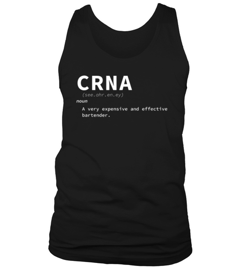 Funny CRNA Certified Registered Nurse Anesthetists Tank Top Unisex