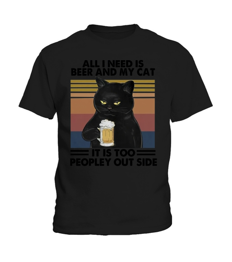 Cat all i need is beer and my cat it is too peopley outside vintage retro Kids T-Shirt