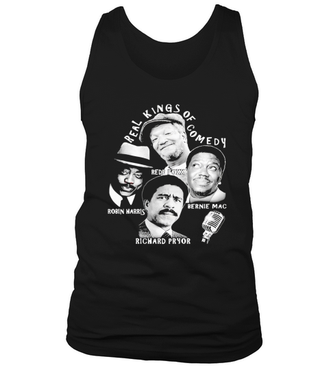 Real kings of comedy redd foxx robin harris bernie mac richard pryor Tank Top Unisex