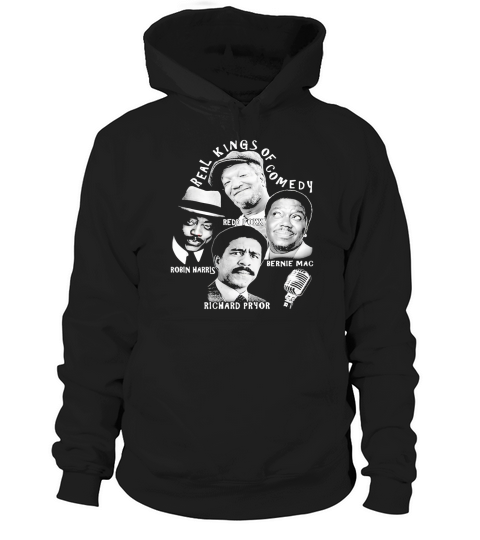 Real kings of comedy redd foxx robin harris bernie mac richard pryor Hoodie Unisex