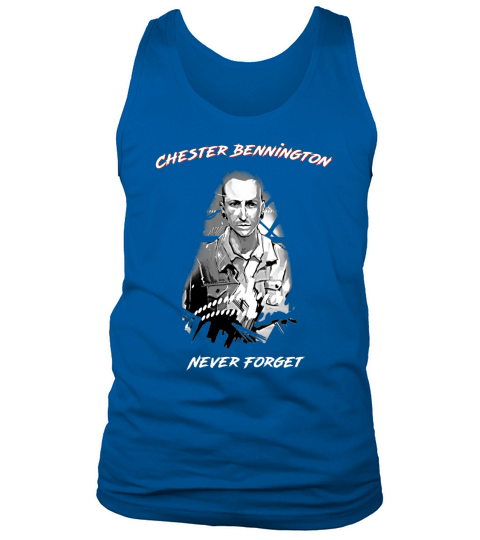 Chester Bennington RIP Never forget Tank Top Unisex