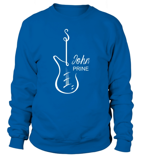 John Prine Guitar Best Gift Sweatshirt Unisex