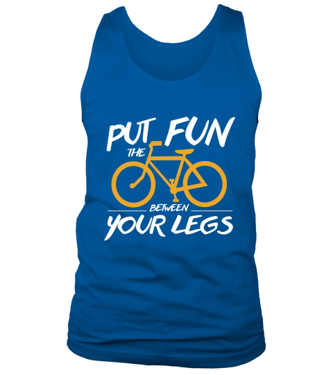 put the fun between your legs T-Shirt Tank Top Unisex