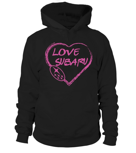 Love Subaru! Tshirt Hoodie Unisex