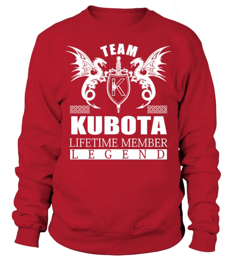 Team KUBOTA Lifetime Member Legend Name Shirts Sweatshirt Unisex