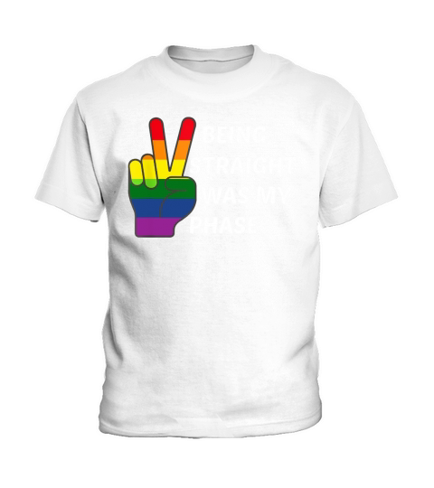 Being Straight Was My Phase LGBT Pride Gift Shirt Kids T-Shirt