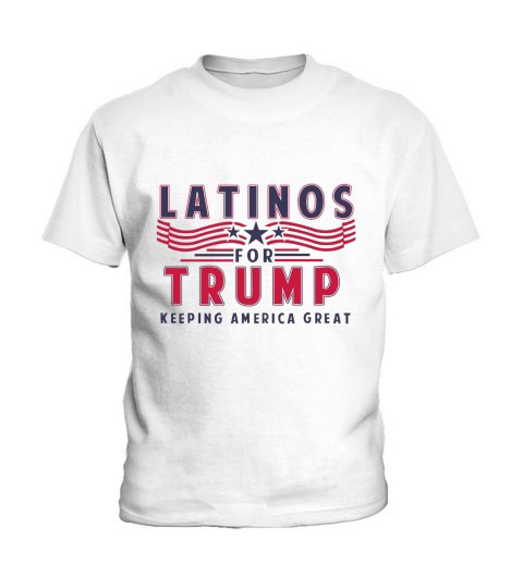 Latinos For Trump Keeping America Great Kids T-Shirt
