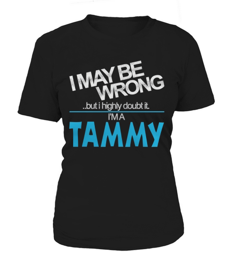 Tammy Doubt Wrong - Tammy Name Shirt Women's T-Shirt