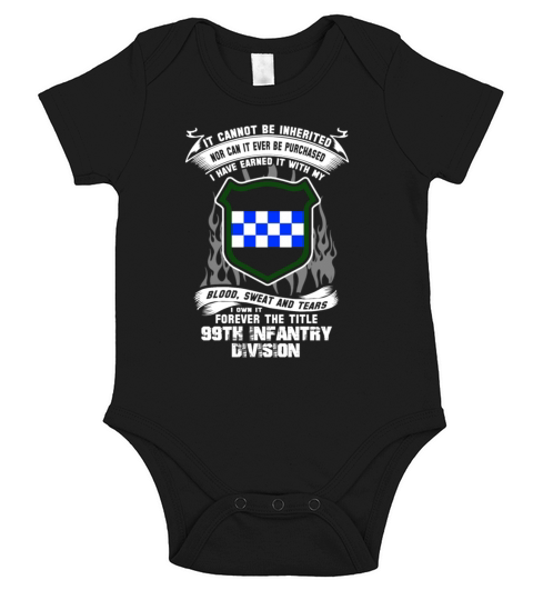 99th Infantry division - I ve earned it with blood t-shirt Short Sleeve Baby One-Piece