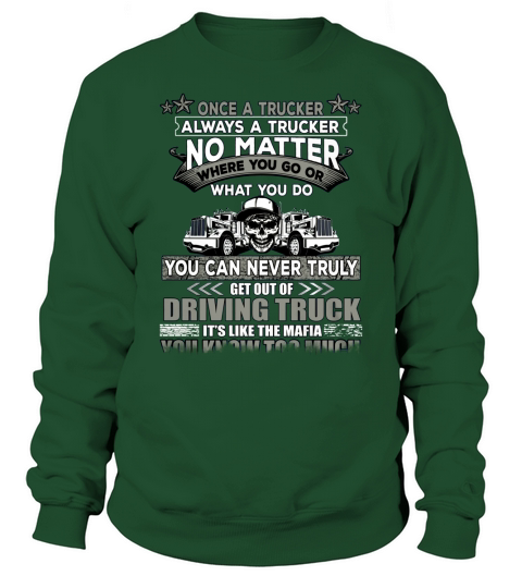 ONCE A TRUCKER Sweatshirt Unisex