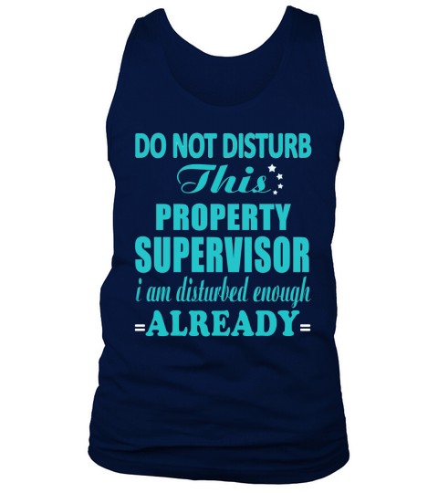 DO NOT DISTURB THIS PROPERTY SUPERVISOR Tank Top Unisex