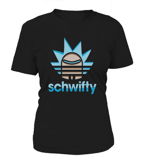 Schiwifty form into rick and go to the morty Women's T-Shirt