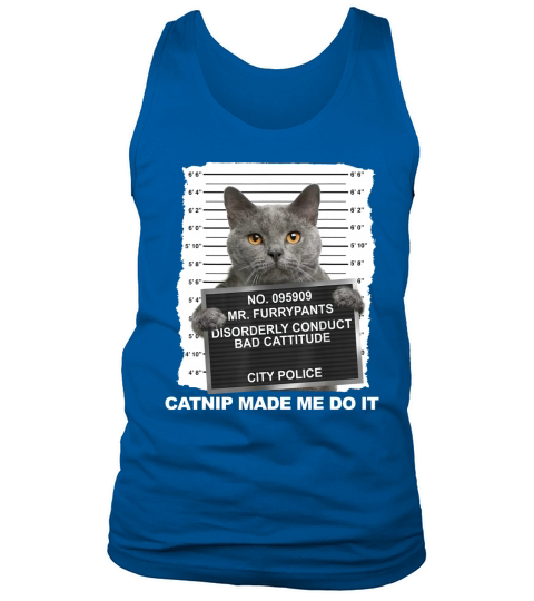 Catnip Made Me Do It Cat Cat shirt - Unisex Long Sleeve Tank Top Unisex